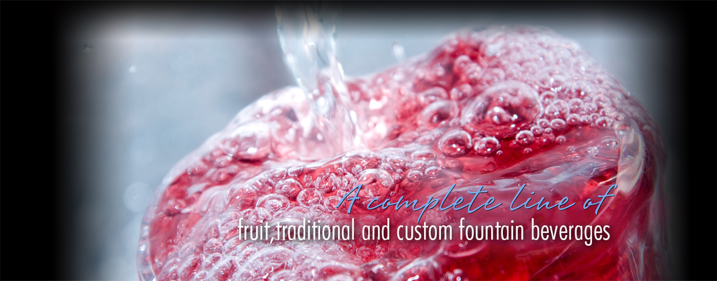 A complete line of fruit, traditional and custom flavors.